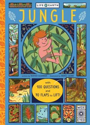 Life on Earth: Jungle: With 100 Questions and 70 Lift-Flaps! image number 0