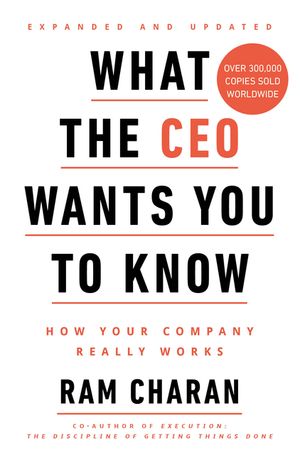 What the CEO Wants You to Know: How Your Company Really Works image number 0