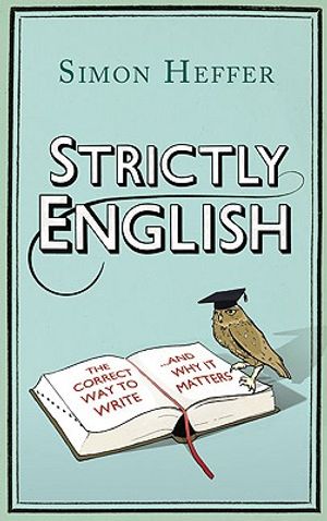 Strictly English: The Correct Way to Write . . . and Why It Matters image number 0