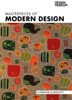 Masterpieces of Modern Design image number 0