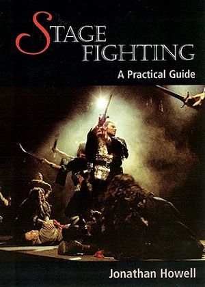 Stage Fighting: A Practical Guide image number 0