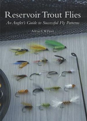 Reservoir Trout Flies: An Angler's Guide to Successful Fly Patterns image number 0