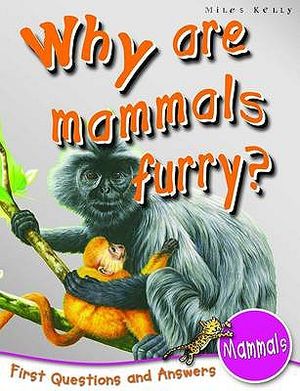 Why Are Mammals Furry?. [Author, Camilla de La Bedoyere] image number 0