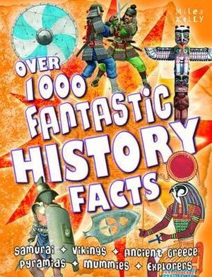 Over 1000 Fantastic History Facts. Edited by Belinda Gallagher image number 0