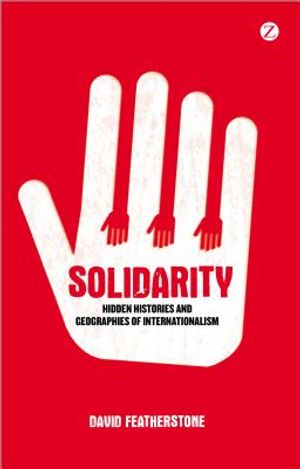 Solidarity: Hidden Histories and Geographies of Internationalism image number 0