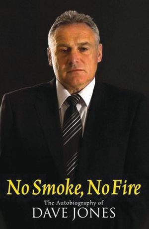 No Smoke, No Fire: The Autobiography of Dave Jones image number 0