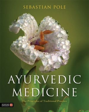 Ayurvedic Medicine: The Principles of Traditional Practice image number 0