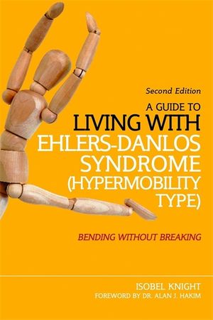 A Guide to Living with Ehlers-Danlos Syndrome (Hypermobility Type): Bending Without Breaking (2nd Edition) image number 0