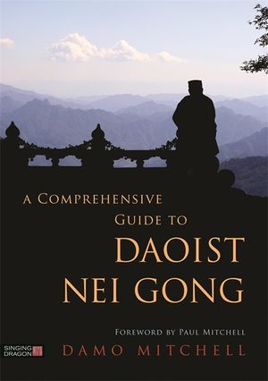 A Comprehensive Guide to Daoist Nei Gong image number 0