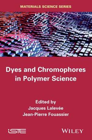 Dyes and Chromophores in Polymer Science image number 0