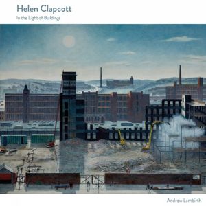 Helen Clapcott: In the Light of Buildings image number 0