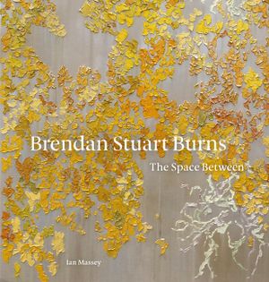 Brendan Stuart Burns: The Space Between image number 0