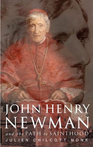 John Henry Newman: And the Path to Sainthood image number 0