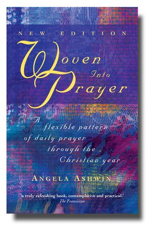Woven Into Prayer: A Flexible Pattern of Daily Prayer Through the Christian Year image number 0