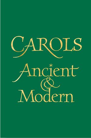 Carols Ancient and Modern Full Music Edition image number 0