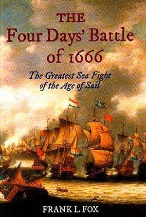 The Four Days' Battle of 1666: The Greatest Sea Fight of the Age of Sail image number 0