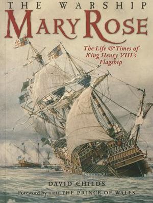 The Warship Mary Rose: The Life & Times of King Henry VIII's Flagship image number 0