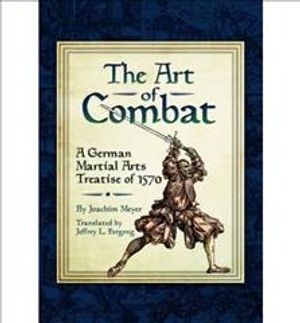 The Art of Combat : A German Martial Arts Treatise of 1570 image number 0