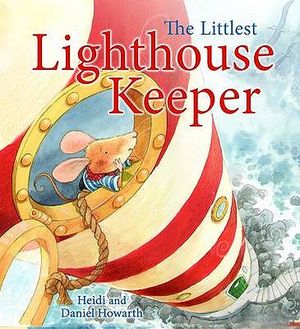 The Littlest Lighthouse Keeper. Heidi Howarth image number 0