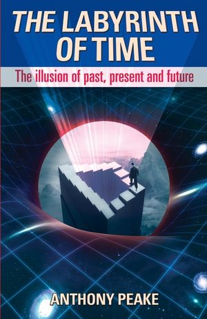 The Labyrinth of Time: The Illusion of Past, Present and Future image number 0
