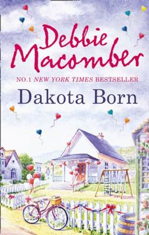 Dakota Born. Debbie Macomber image number 0