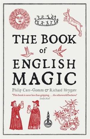 The Book of English Magic. Philip Carr-Gomm & Richard Heygate image number 0