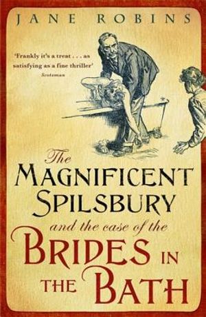 The Magnificent Spilsbury and the Case of the Brides in the Bath. Jane Robins image number 0