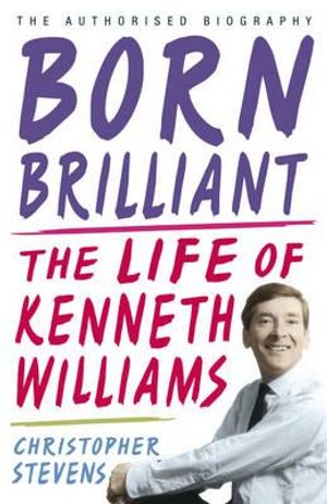 Born Brilliant: The Life of Kenneth Williams image number 0
