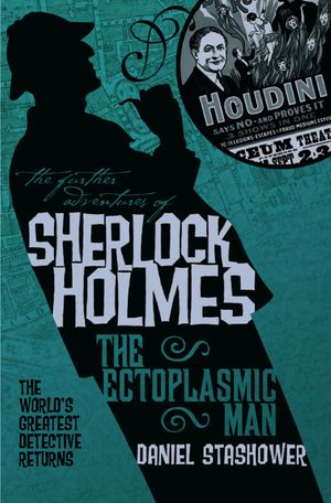 The Further Adventures of Sherlock Holmes: The Ectoplasmic Man image number 0