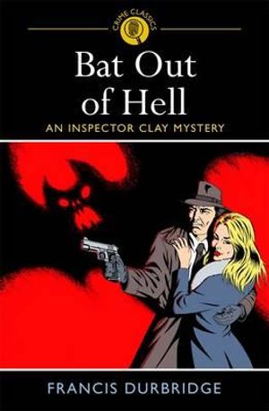 Bat Out of Hell. Francis Durbridge image number 0