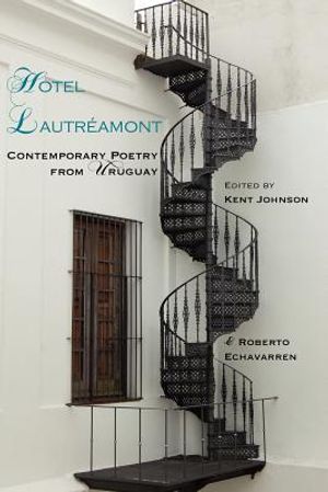 Hotel Lautreamont: Contemporary Poetry from Uruguay image number 0