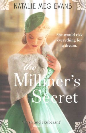 The Milliner's Secret : A Modern Tale of Desire and Deception Set in 1930s Paris image number 0