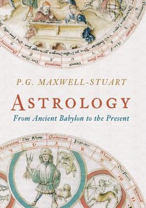 Astrology: From Ancient Babylon to the Present image number 0
