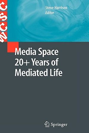 Media Space 20+ Years of Mediated Life image number 0