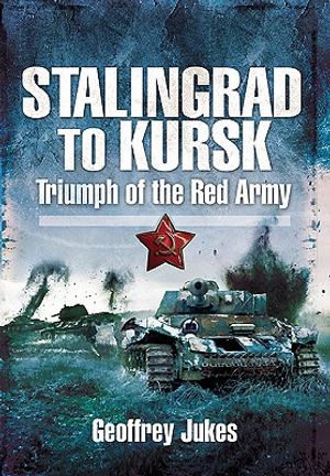 Stalingrad to Kursk: Triumph of the Red Army image number 0