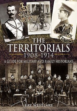 The Territorials 1908-1914: A Guide for Military and Family Historians image number 0