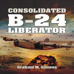 Liberator: The Consolidated B-24 image number 0
