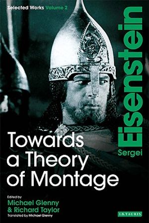 Towards a Theory of Montage: Sergei Eisenstein Selected Works, Volume 2 image number 0