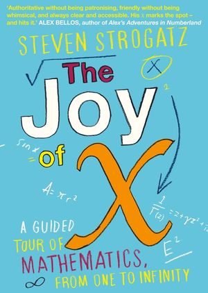 The Joy of X: A Guided Tour of Mathematics, from One to Infinity image number 0