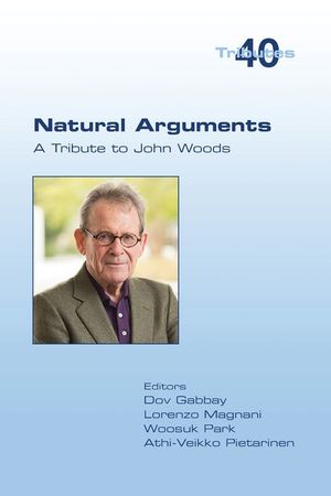 Natural Arguments: A Tribute to John Woods image number 0