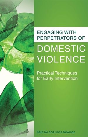 Engaging with Perpetrators of Domestic Violence: Practical Techniques for Early Intervention image number 0