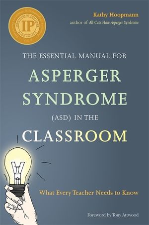 The Essential Manual for Asperger Syndrome (Asd) in the Classroom: What Every Teacher Needs to Know image number 0