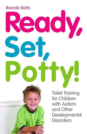 Ready, Set, Potty!: Toilet Training for Children with Autism and Other Developmental Disorders image number 0