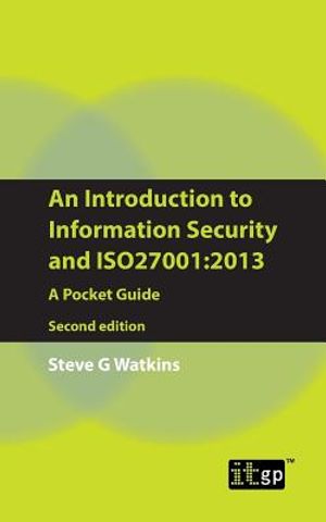 An Introduction to Information Security and Iso27001: 2013: A Pocket Guide image number 0
