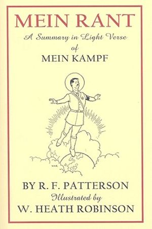 Mein Rant: A Summary in Light Verse of Mein Kampf image number 0