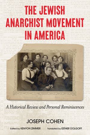 The Jewish Anarchist Movement in America: A Historical Review and Personal Reminiscences image number 0