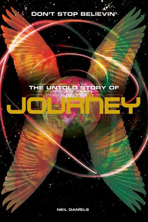 Journey: Don't Stop Believin' - The Untold Story image number 0