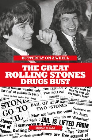 Butterfly on a Wheel - The Great Rolling Stones Drugs Bust image number 0