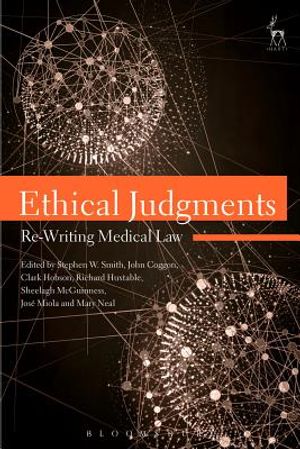 Ethical Judgments: Re-Writing Medical Law image number 0