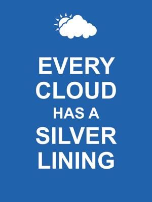 Every Cloud Has a Silver Lining image number 0